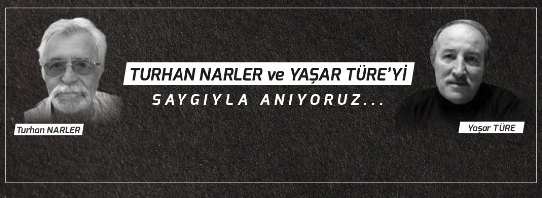 USTALARIMIZI SAYGIYLA ANIYORUM