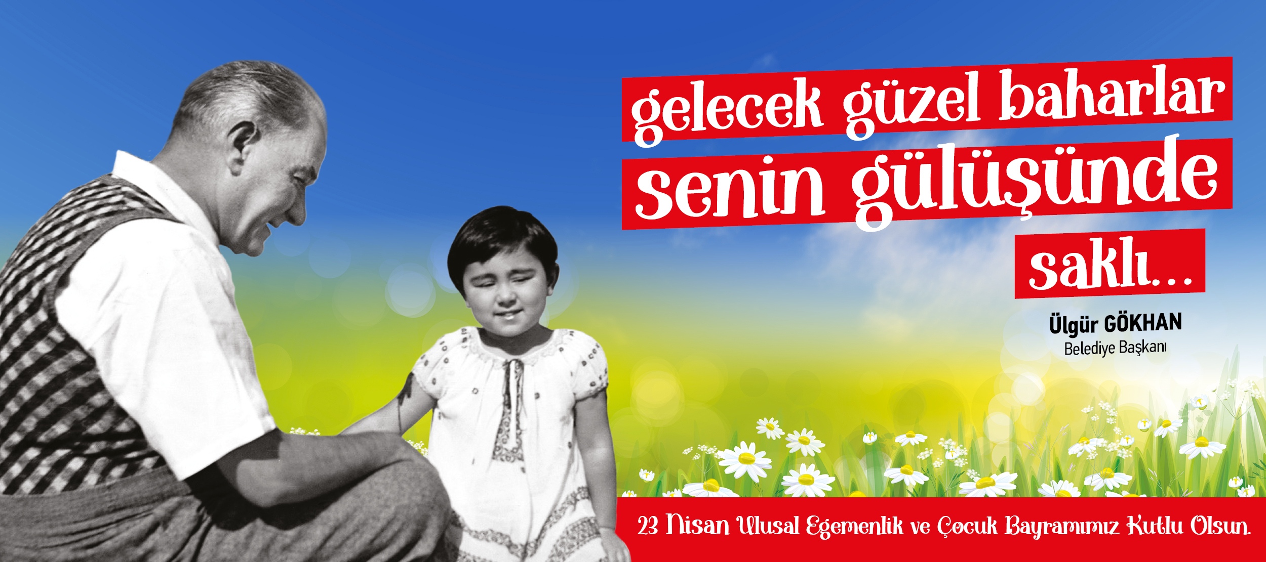 Başkan Gökhan’ın 23 Nisan mesajı