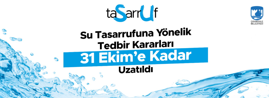 Su Tasarrufuna Yönelik Tedbir Kararları 31 Ekim’e Kadar Uzatıldı